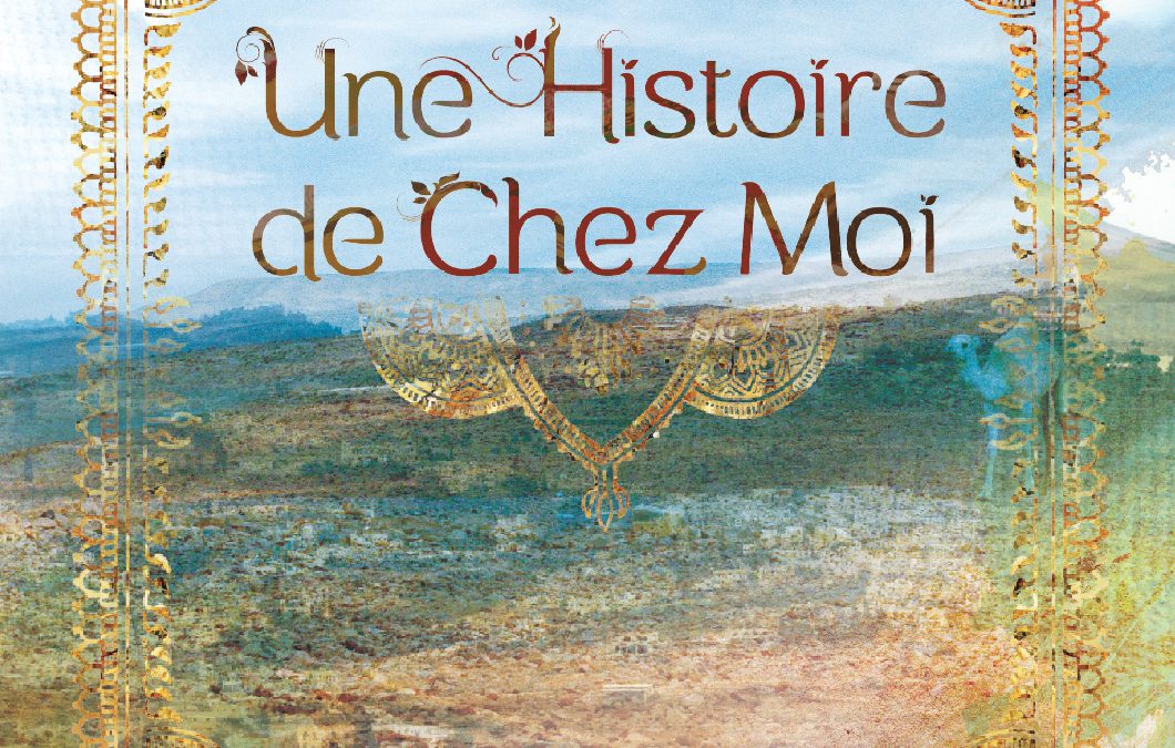 « Une Histoire de chez moi » – 29.04.2017